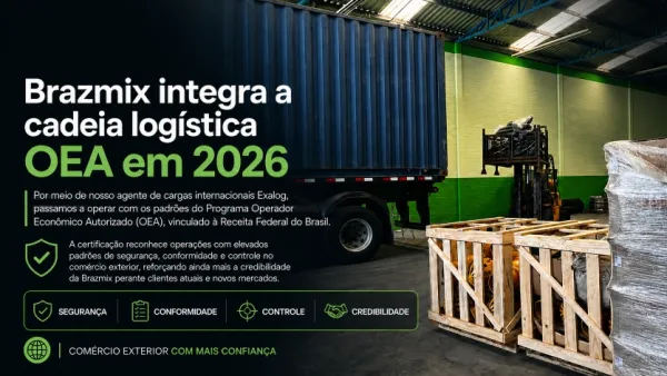 Mais confian�a e efici�ncia para os embarques internacionais da Brazmix